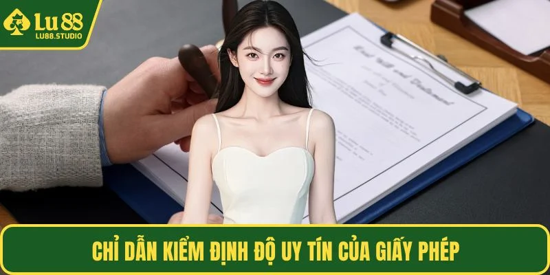Chỉ dẫn kiểm định độ uy tín của giấy phép