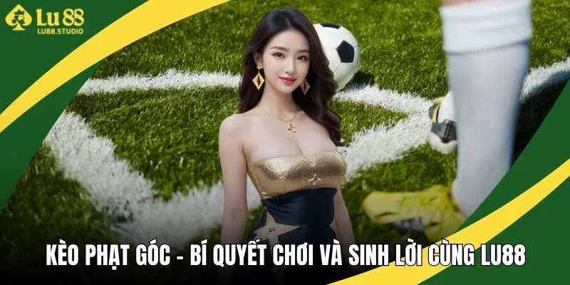 Kèo phạt góc