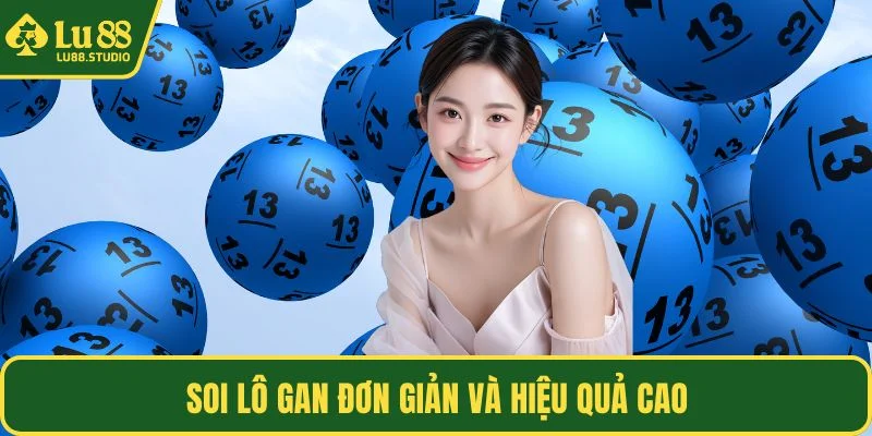 Soi lô gan đơn giản và hiệu quả cao
